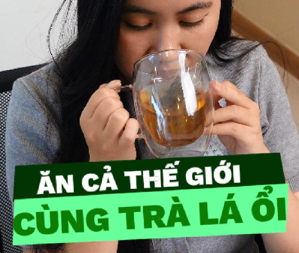 Ăn Cả Thế Giới Mà Bụng Vẫn Nhẹ Tênh CùngTrà Lá Ổi Goce