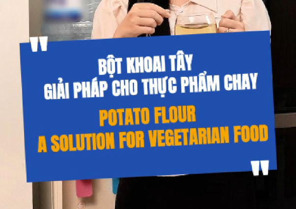 Bột Khoai Tây Giải Pháp Cho Thực Phẩm Chay