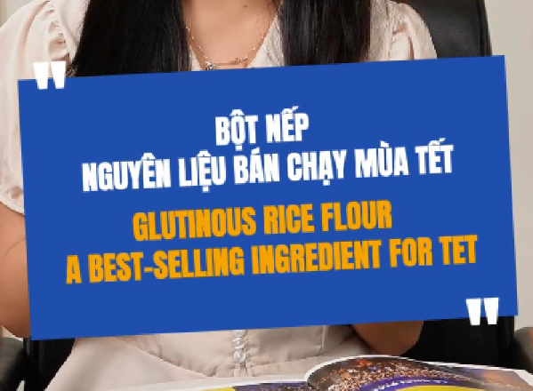 Bột Nếp Nguyên Liệu Bán Chạy Mùa Tết