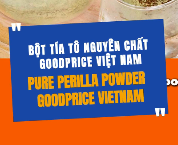 Bột Tía Tô Nguyên Chất Goodprice Việt Nam