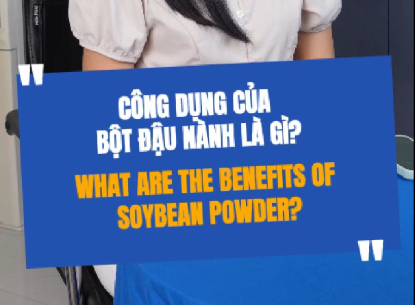 Công Dụng Của Bột Đậu Nành Là Gì?