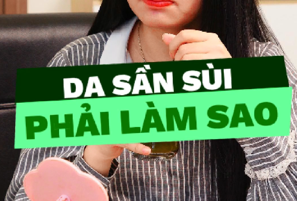 Da Sần Sùi, Kém Mịn? Đừng Lo – Có Cách Cải Thiện Đơn Giản!