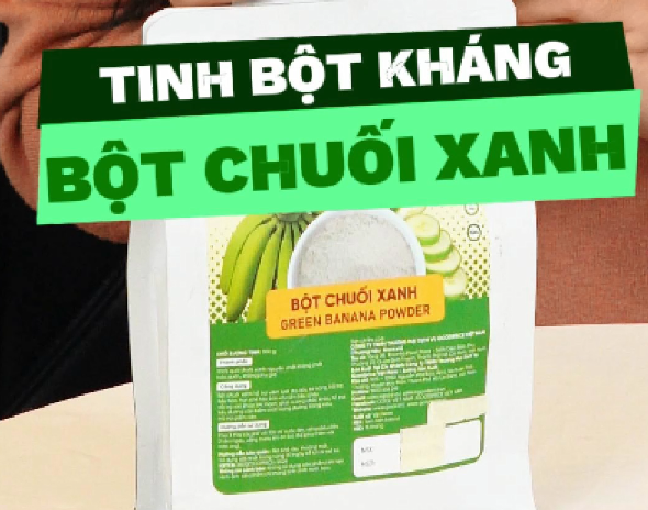 Giá Trị Tinh Bột Kháng Trong Bột Chuối Xanh