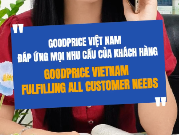 Goodprice Đáp Ứng Mọi Nhu Cầu Của Khách Hàng