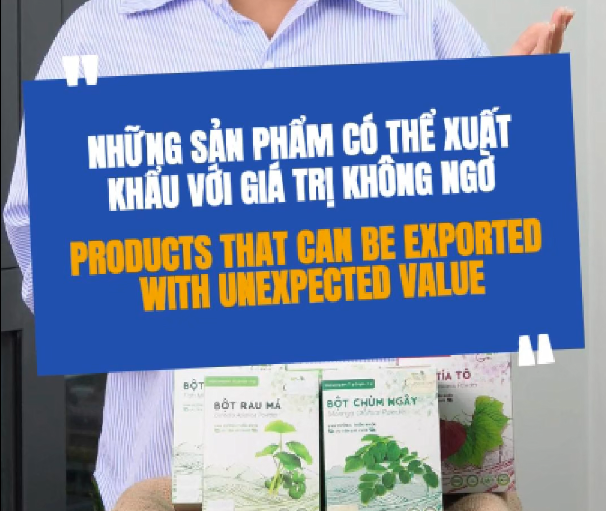 Những Sản Phẩm Có Thể Xuất Khẩu Với Giá Trị Không Ngờ 