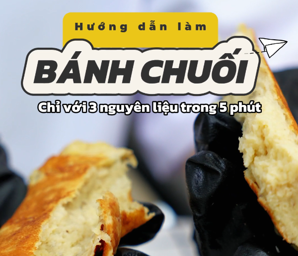 Tinh Bột Bắp Goce - Hướng Dẫn Làm Bánh Chuối Chỉ Với 3 Nguyên Liệu
