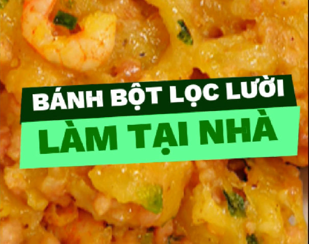 Tinh Bột Gạo - Bánh Bột Lọc Lười Cho Người Bận Rộn