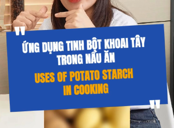 Ứng Dụng Tinh Bột Khoai Tây Trong Nấu Ăn
