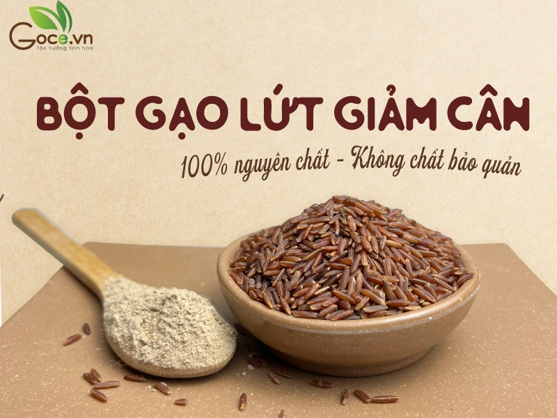 Review bột gạo lứt giảm cân nguyên chất không chất bảo quản