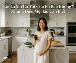 Bột Lá Mơ Có Tốt Cho Bà Bầu Không? Những Điều Mẹ Bầu Cần Biết