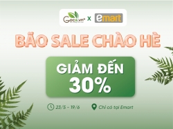 [Goce Việt Nam x Emart] - BÃO SALE CHÀO HÈ GIẢM ĐẾN 30%
