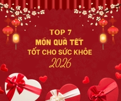 Top 7 Món Quà Tết Tốt Cho Sức Khỏe 2026
